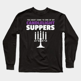 Hyacinth Bucket Candlelight Supper Long Sleeve T-Shirt